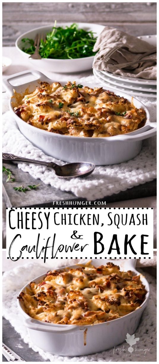 Cheesy Chicken, Squash & Cauliflower Bake